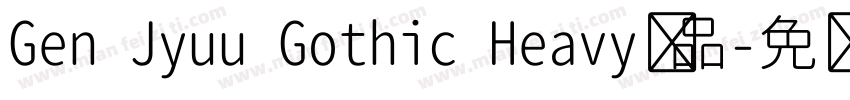 Gen Jyuu Gothic Heavy样品字体转换